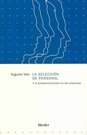 SELECCION DE PERSONAL Y EL PROBLEMA HUMANO DE LAS EMPRESAS, LA