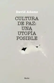 CULTURA DE PAZ: UNA UTOPÍA POSIBLE