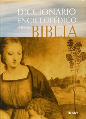 DICCIONARIO ENCICLOPÉDICO DE LA BIBLIA