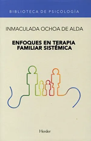 ENFOQUES EN TERAPIA FAMILIAR SISTÉMICA