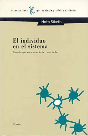 EL INDIVIDUO EN EL SISTEMA: PSICOTERAPIA EN UNA SOCIEDAD CAMBIANTE