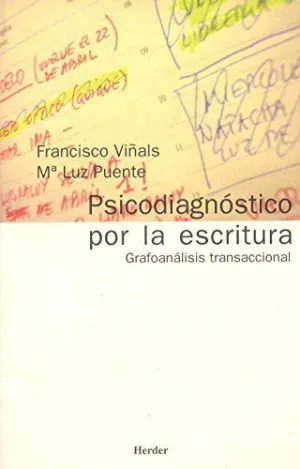 PSICODIAGNÓSTICO POR LA ESCRITURA: GRAFOANÁLISIS TRANSACCIONAL