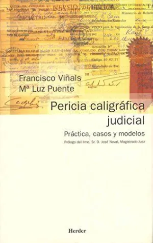 PERICIA CALIGRÁFICA JUDICIAL: PRÁCTICA, CASOS Y MODELOS
