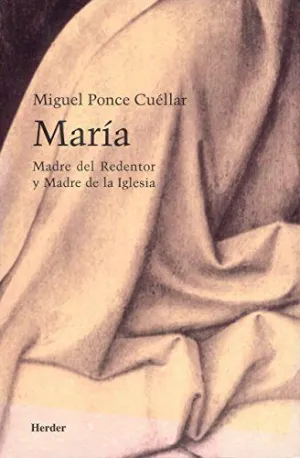 MARÍA, MADRE DEL REDENTOR Y MADRE DE LA IGLESIA