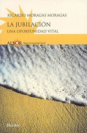 LA JUBILACIÓN: UNA OPORTUNIDAD VITAL