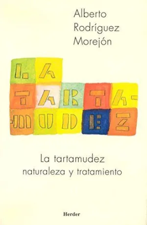 LA TARTAMUDEZ: NATURALEZA Y TRATAMIENTO