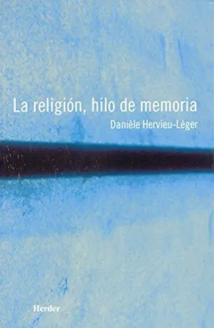 LA RELIGIÓN, HILO DE MEMORIA
