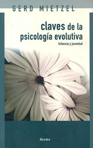 CLAVES DE LA PSICOLOGIA EVOLUTIVA