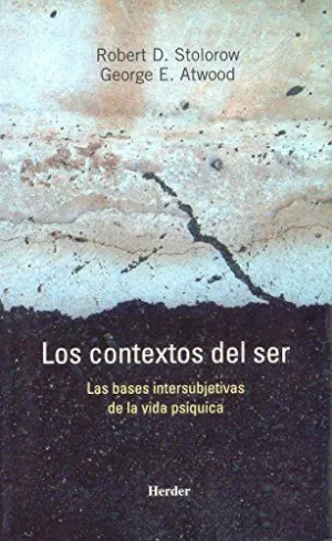 LOS CONTEXTOS DEL SER: LAS BASES INTERSUBJETIVAS DE LA VIDA PSÍQUICA