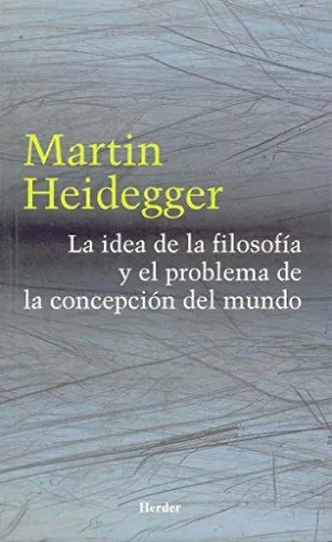 IDEA DE LA FILOSOFIA Y EL PROBLEMA DE LA CONCEPTION DEL MUNDO, LA
