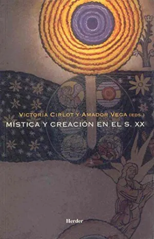 MISTICA Y CREACION EN EL S. XX