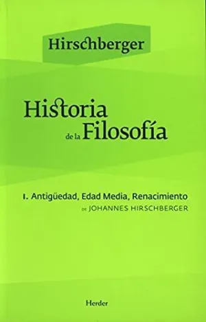 HISTORIA DE LA FILOSOFÍA: I. ANTIGÜEDAD. EDAD MEDIA. RENACIMIENTO