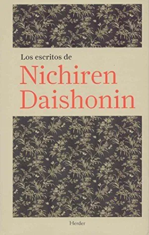 LOS ESCRITOS DE NICHIREN DAISHONIN