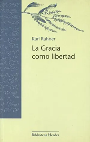 LA GRACIA COMO LIBERTAD
