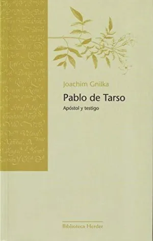 PABLO DE TARSO: APÓSTOL Y TESTIGO