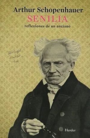 SENILIA: REFLEXIONES DE UN ANCIANO