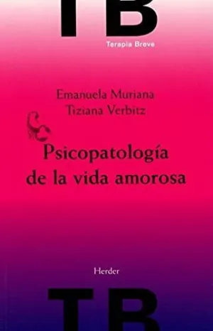 PSICOPATOLOGÍA DE LA VIDA AMOROSA