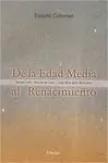 DE LA EDAD MEDIA AL RENACIMIENTO: RAMÍN LLULL - NICOLÁS DE CUSA - JUAN PICO DELLA MIRANDOLA
