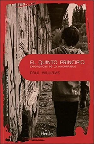 EL QUINTO PRINCIPIO: EXPERIENCIAS DE LO INNOMBRABLE