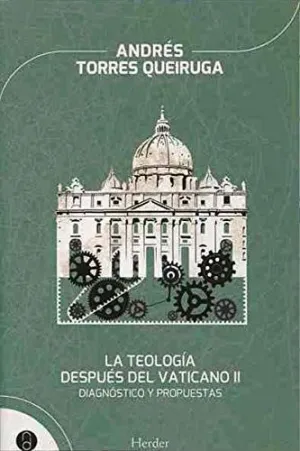 LA TEOLOGÍA DESPUÉS DEL VATICANO II: DIAGNÓSTICO Y PROPUESTAS