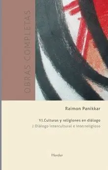 CULTURAS Y RELIGIONES EN DIÁLOGO: DIÁLOGO INTERCULTUAL E INTERRELIGIOSO