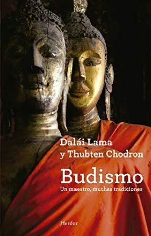 BUDISMO: UN MAESTRO, MUCHAS TRADICIONES