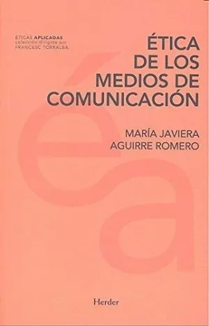 ÉTICA DE LOS MEDIOS DE COMUNICACIÓN ÉTICA DE LOS MEDIOS DE COMUNICACIÓN