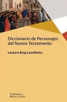 DICCIONARIO DE PERSONAJES DEL NUEVO TESTAMENTO DICCIONARIO DE PERSONAJES DEL NUEVO TESTAMENTO