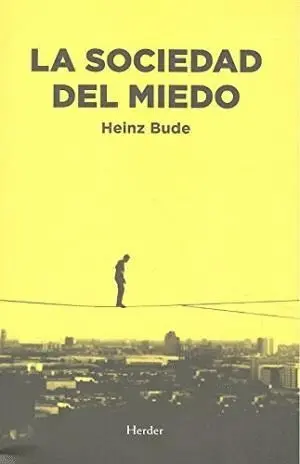 LA SOCIEDAD DEL MIEDO LA SOCIEDAD DEL MIEDO