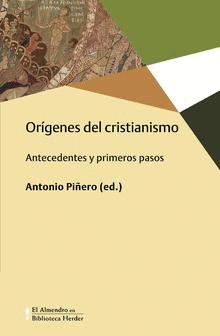 ORÍGENES DEL CRISTIANISMO: ANTECEDENTES Y PRIMEROS PASOS