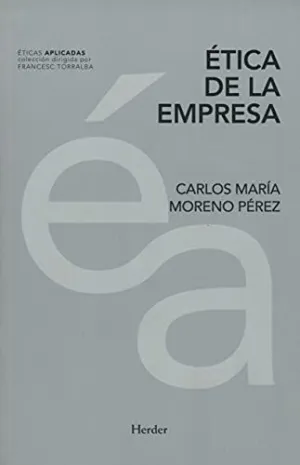ÉTICA DE LA EMPRESA ÉTICA DE LA EMPRESA