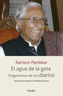 EL AGUA DE LA GOTA. FRAGMENTOS DE LOS DIARIOS