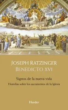 SIGNOS DE NUEVA VIDA. HOMILÍAS SOBRE LOS SACRAMENTOS DE LA IGLESIA