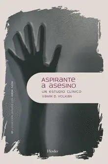 ASPIRANTE A ASESINO. UN ESTUDIO CLÍNICO