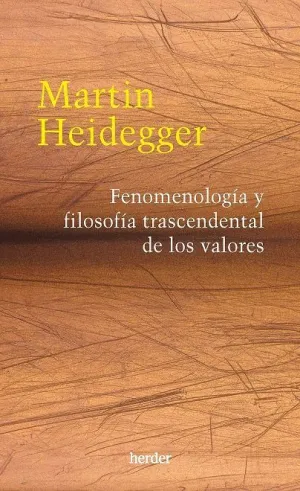 FENOMENOLOGÍA Y FILOSOFÍA TRASCENDENTAL DE LOS VALORES.