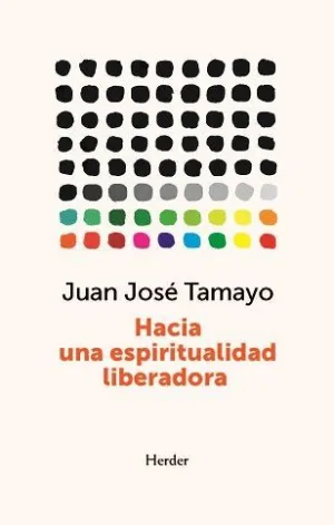HACIA UNA ESPIRITUALIDAD LIBERADORA.