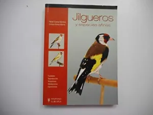 JILGUEROS Y ESPECIES AFINES