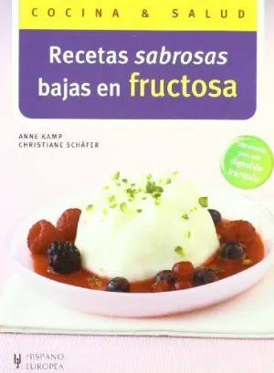 RECETAS SABROSAS BAJAS EN FRUCTOSA