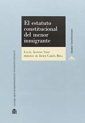 EL ESTATUTO CONSTITUCIONAL DEL MENOR INMIGRANTE