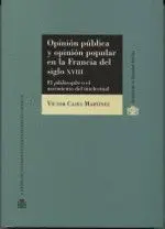 OPINIÓN PÚBLICA Y OPINIÓN POPULAR EN LA FRANCIA DEL SIGLO XVIII: EL PHILOSOPHE O EL NACIMIENTO DEL I