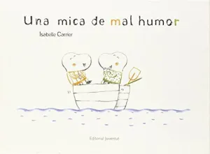 UNA MICA DE MAL HUMOR