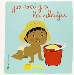 JO VAIG A LA PLATJA