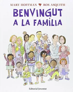 BENVINGUT A LA FAMILIA