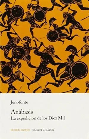 ANABASIS. LA EXPEDICION DE LOS DIEZ MIL