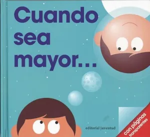 CUANDO SEA MAYOR