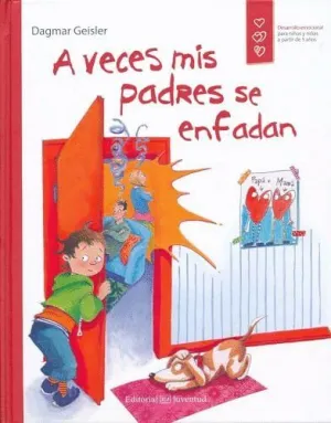 A VECES MIS PADRES SE ENFADAN