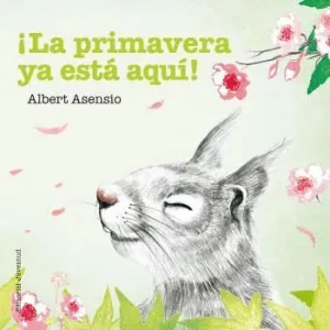 LA PRIMAVERA YA ESTÁ AQUÍ!