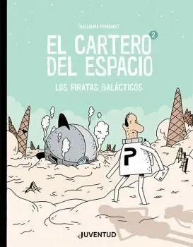 EL CARTERO DEL ESPACIO: 2. LOS PIRATAS GALÁCTICOS