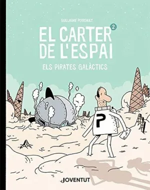 EL CARTER DE L´ESPAI 2. ELS PIRATES GALACTICS