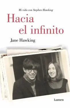 HACIA EL INFINITO: MI VIDA CON STEPHEN HAWKING